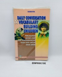 Daily Conversation & Vacabulary Building for Children