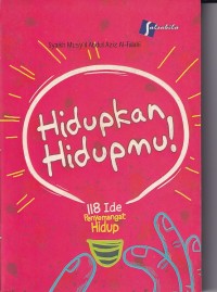 Hidupkan Hidupmu