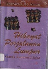 Hikayat Perjalanan Lumpur ; Sebuah Kumpulan Sajak