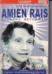 Amien Rais Legenda Reformasi