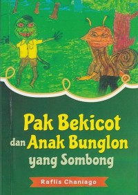 Pak Bekicot dan Anak Bunglon yang Sombong
