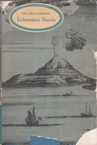 Indonesian Banda : Colonialism and its Aftermath in the Nutmeg Islands