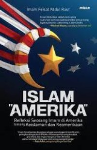 Islam Amerika : Refleksi Seorang Imam di Amerika tentang Keislaman dan Keamerikaan