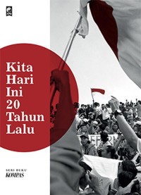 Kita Hari Ini 20 Tahun Lalu