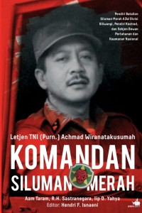 Letjen TNI (Purn.) Achmad Wiranatakusumah Komandan Siluman Merah
