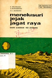 Menelusuri Jejak Jagat Raya : Dari Zaman ke Zaman