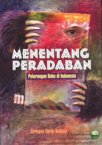 Menentang Peradaban Pelarangan Buku di Indonesia