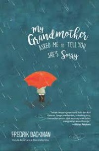 My Grandmother Asked Me to Tell You She's Sorry