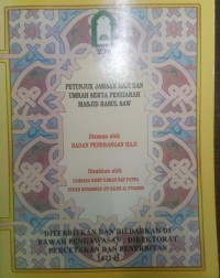 Petunjuk Jamaah Haji dan Umrah Serta Penziarah Masjid Rasul SAW