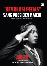 Revolusi Pedas Sang Presiden Maicih