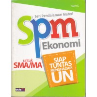 Seri Pendalaman Materi Ekonomi untuk SMA/MA