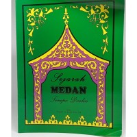 Sejarah Medan Tempo Doeloe