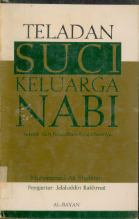 Teladan Suci Keluarga Nabi : Akhlak dan Keajaiban-Keajaibannya