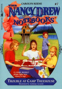 Trouble at Camp Treehouse (Nancy Drew Notebook 7)